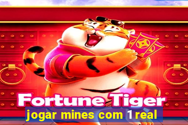 jogar mines com 1 real